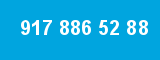 917 886 52 88